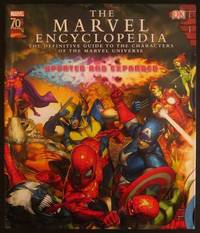 The Marvel Encyclopedia: The Definitive Guide to the Characters of the Marvel Universe; Updated...