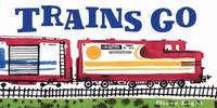 Trains Go (Vehicle Boardbooks)