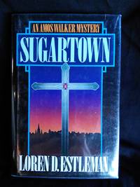 Sugartown by Loren D. Estleman - Signed First Edition - 1984 - from Mutiny Information Cafe (SKU: 126311)