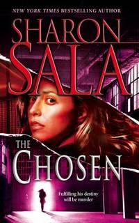 The Chosen by Sharon Sala - 2005