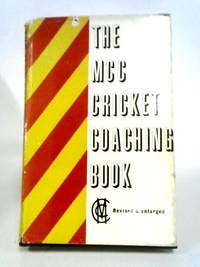 The M.C.C. Cricket Coaching Book