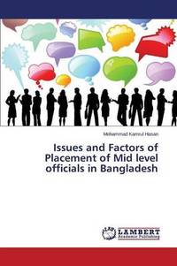 Issues and Factors of Placement of Mid Level Officials in Bangladesh