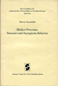 Markov Processes: Structure and Asymptotic Behavior