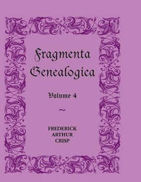 Fragmenta Genealogica: Volume 4