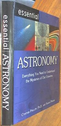 image of Essential Astronomy; Everything You Need To Understand The Mysteries Of Our Universe