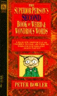 A Superior Person's Second Book of Weird and Wondrous Words