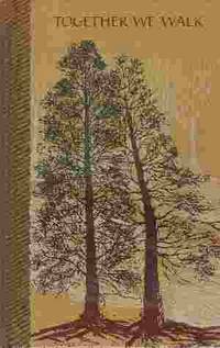TOGETHER WE WALK by Peter S Seymour - Hardcover - 1971 - from Rivers Edge Used Books (SKU: 23753)