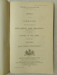 cover of Report of the Committee Appointed to Consider the Education and Training of Officers of the Army; together with Appendix