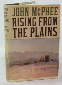 Rising From the Plains by McPhee, John - 1986