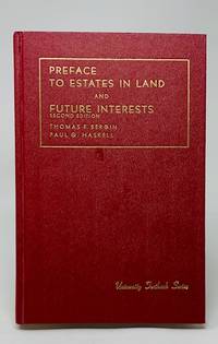 image of Bergin and Haskell's Preface to Estates in Land and Future Interests (University Textbook Series)
