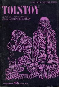 Tolstory : A Collection of Critical Essays by Matlaw, Ralph E.(editor) - 1967