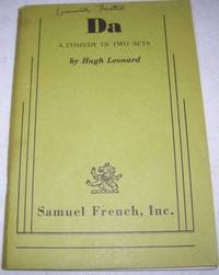 Da: A Comedy in Two Acts by Hugh Leonard - 1978