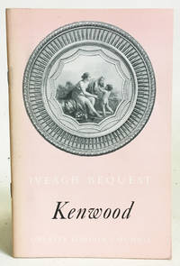 The Iveagh Bequest: Kenwood. A Short Account of Its History and Architecture by John Summerson - 1965