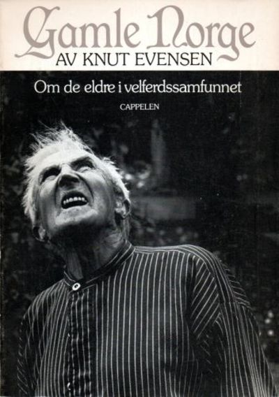Gamle Norge. Om de eldre i samfunnet