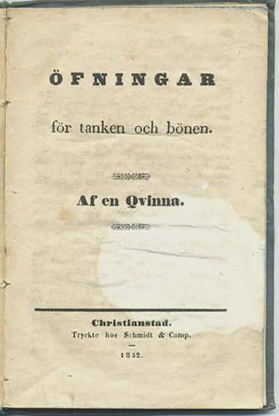 Öfningar för tanken och bönen. Af en qvinna.