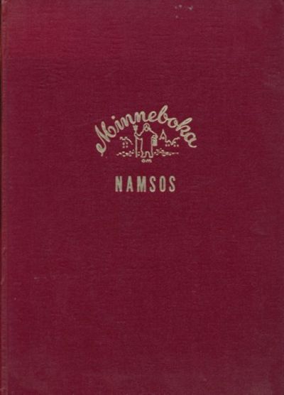 Minneboka om Namsos. En kavalkade i bilder over…