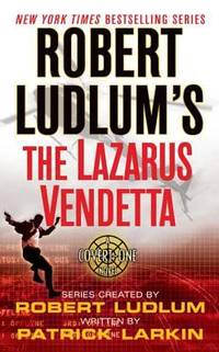 Robert Ludlum's the Lazarus Vendetta (Covert-One)