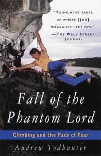 cover of Fall of the Phantom Lord : Climbing and the Face of Fear