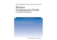 Workers Compensation Guide: Coverage and Financing, 4th Edition PAPERBACK 2022