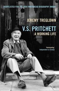 V.S. Pritchett: A Working Life by Treglown, Jeremy