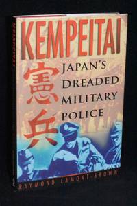 image of Kempeitai; Japan's Dreaded Military Police