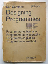 Designing Programmes. by GERSTNER, KARL | Paperback | 1964 | Alec