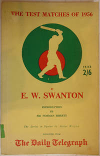 The Test Matches of 1956 by E W Swanton - 1956