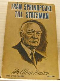Från springpojke till statsman. En berättelse om…