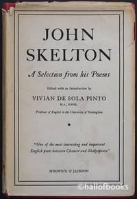John Skelton: A Selection From His Poems by Vivian De Sola Pinto - Hardcover - 1950 - from Hall of Books (SKU: 122038)