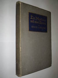 De Mortuis Nil Nisi Bona by Spicer Ernest Evan & Pegler Ernest C - 1914