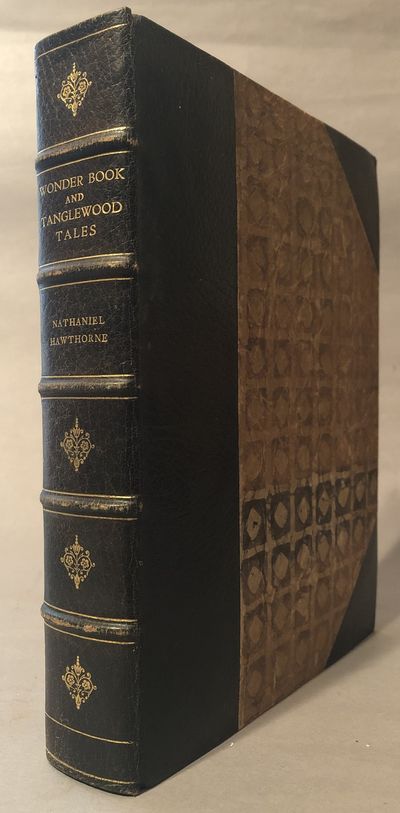A Wonder Book and Tanglewood Tales [Fine Binding] by Hawthorne