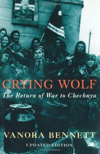Crying Wolf: The Return of War to Chechnya
