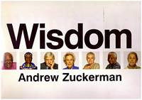 WISDOM by Zuckerman, Andrew (Compiler, Afterword and Ed) - 2010