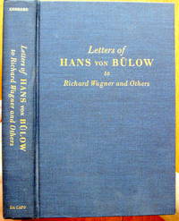 Letter of Hans Von Bulow to Richar Wagner and Others