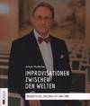 Improvisationen zwischen den Welten.
