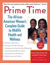 Prime Time : The African American Woman's Complete Guide to Midlife Health and Wellness