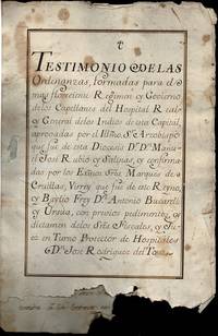 image of Testimonio de las Ordenanzas Formadas para el mas Floreciente Regimen y Gobierno de los Capellanes del Hospital