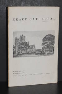 Grace Cathedral Topeka, Kansas; A History and Guide by John Warren Day - 1952