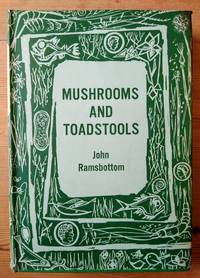 Mushrooms and Toadstools by John Ramsbottom - 1960