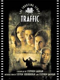 Traffic : The Shooting Script