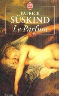Le Parfum- Histoire D 'Un Meurtrier (French Edition)