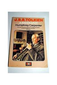 J.R.R.Tolkien: A Biography by Carpenter, Humphrey