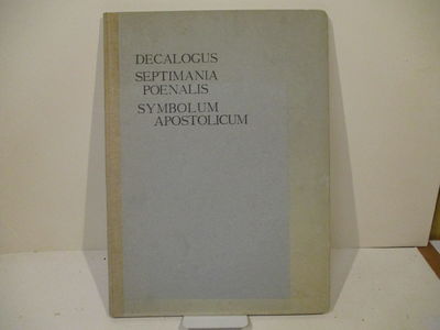 Decalogus. Septimania poenalis. Symbolum…