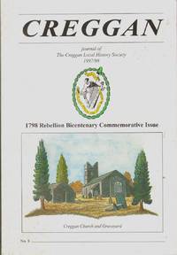 CREGGAN - JOURNAL OF THE CREGGAN LOCAL HISTORY SOCIETY 1997/98 NO. 8 1798  Rebellion Bicentenary Commerative Issue