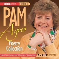 The Pam Ayres Poetry Collection (BBC Radio Collection)