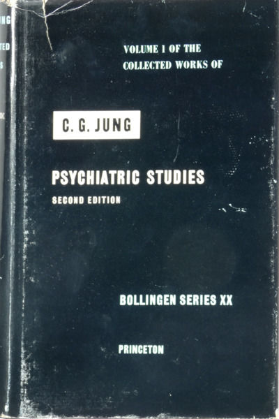 Psychiatric Studies(Bollingen Series)THE COLLECTED WORKS by JUNG