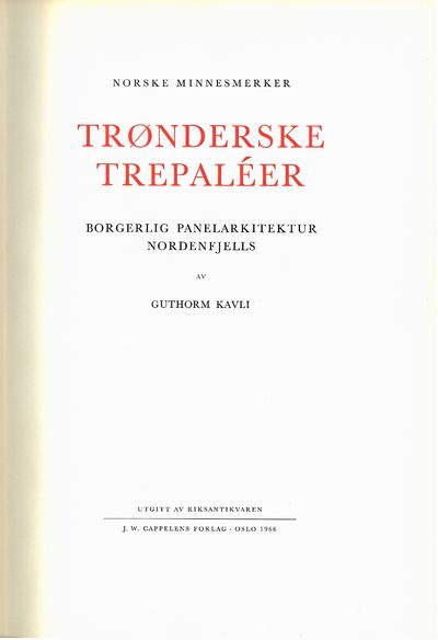 Trønderske trepaléer. Borgerlig panelarkitektur Nordenfjells. Utgittt av Riksantikvaren. (photo 2)