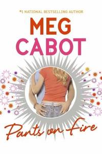 Pants on Fire by Meg Cabot - 2008