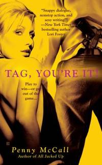 Tag, You&#039;re It! by Penny McCall - 2007