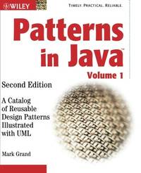 Patterns in Java: A Catalog of Reusable Design Patterns Illustrated with UML, 2nd Edition, Volume 1